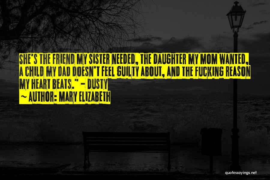 Friend And Sister Quotes By Mary Elizabeth