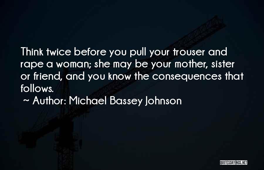 Friend And Sister Quotes By Michael Bassey Johnson