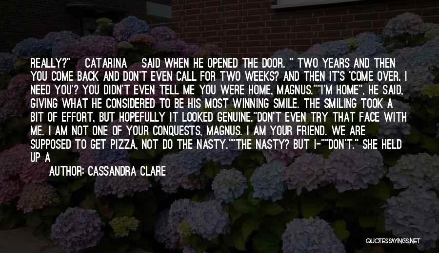 Friend And Smile Quotes By Cassandra Clare