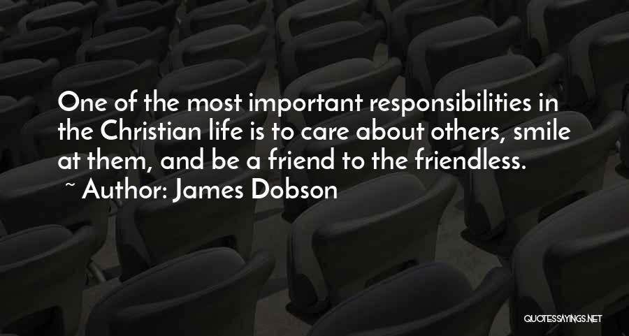 Friend And Smile Quotes By James Dobson