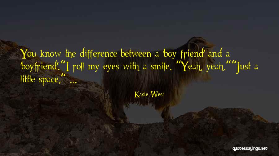 Friend And Smile Quotes By Kasie West