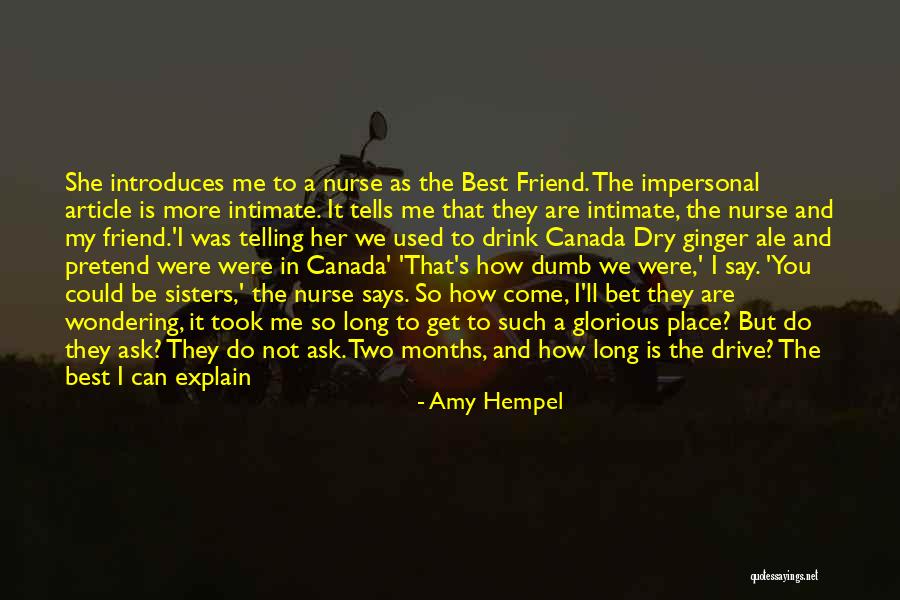 Friend And Summer Quotes By Amy Hempel Friend And Summer Quotes By Amy Hempel