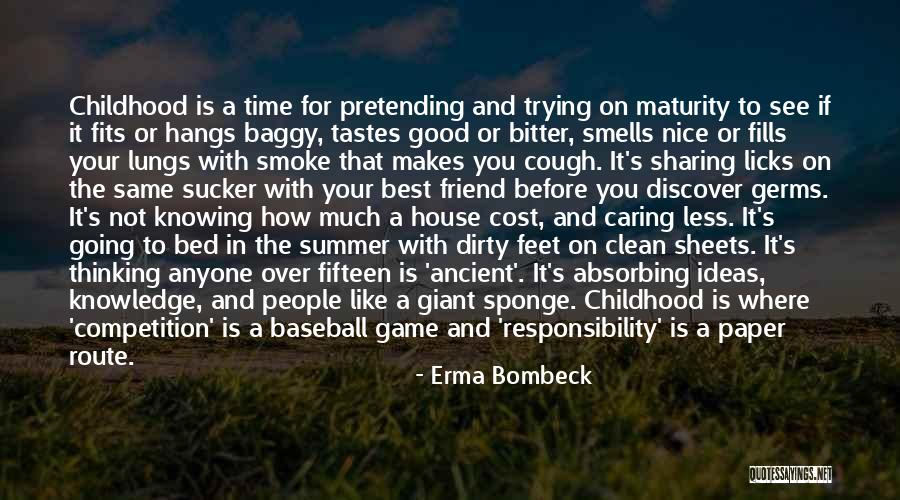 Friend And Summer Quotes By Erma Bombeck Friend And Summer Quotes By Erma Bombeck