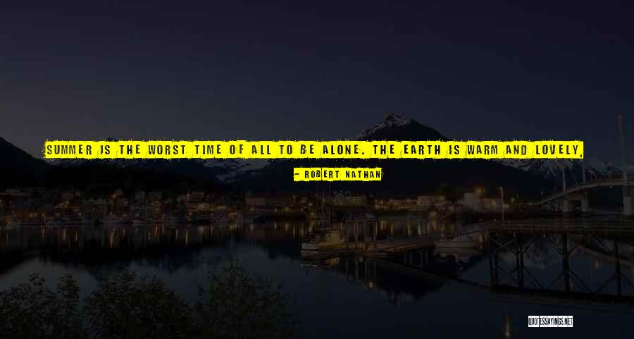 Friend And Summer Quotes By Robert Nathan Friend And Summer Quotes By Robert Nathan