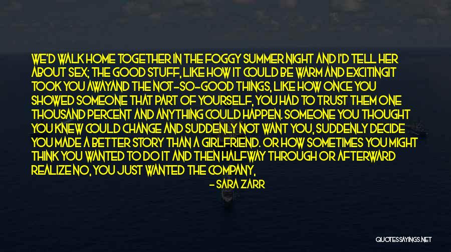 Friend And Summer Quotes By Sara Zarr Friend And Summer Quotes By Sara Zarr