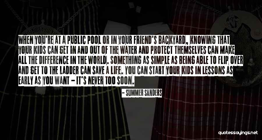 Friend And Summer Quotes By Summer Sanders Friend And Summer Quotes By Summer Sanders