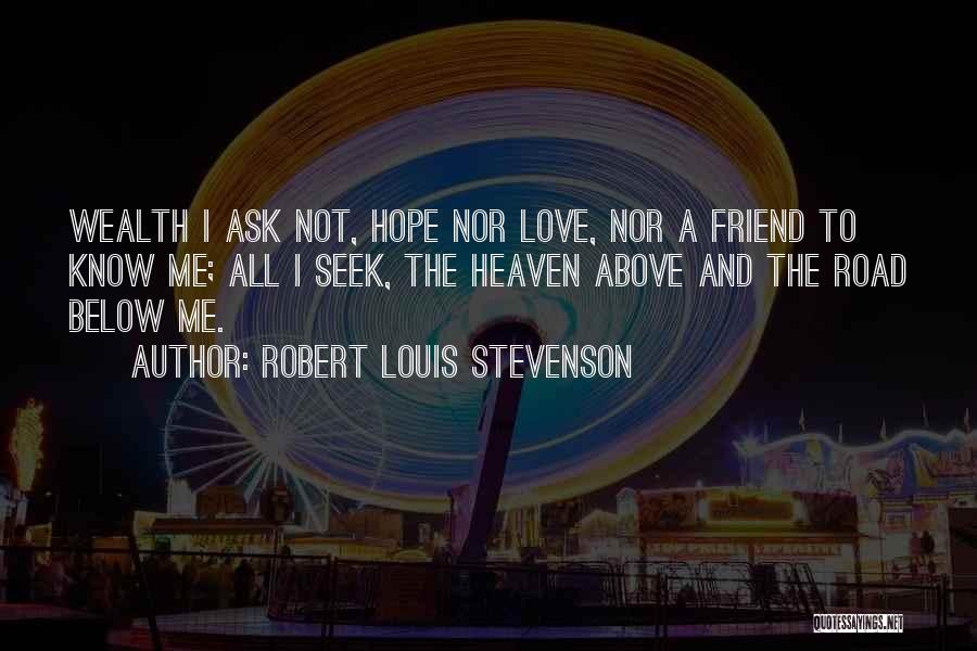 Friend And Travel Quotes By Robert Louis Stevenson