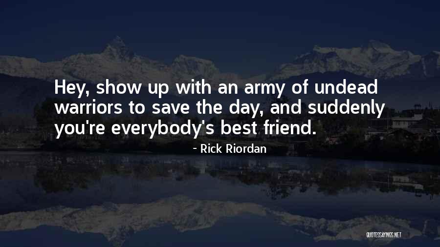 Friend B Day Quotes By Rick Riordan Friend B Day Quotes By Rick Riordan