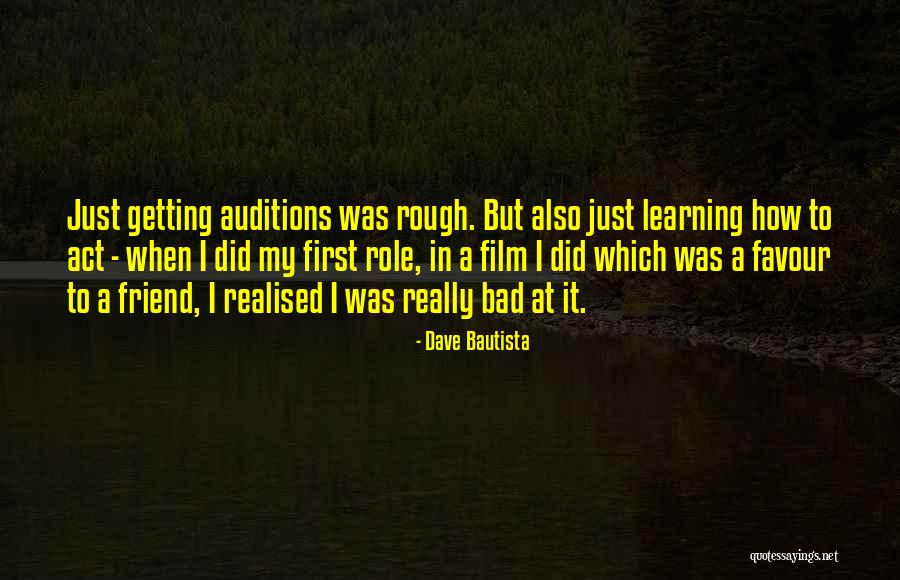Friend Bad Quotes By Dave Bautista Friend Bad Quotes By Dave Bautista