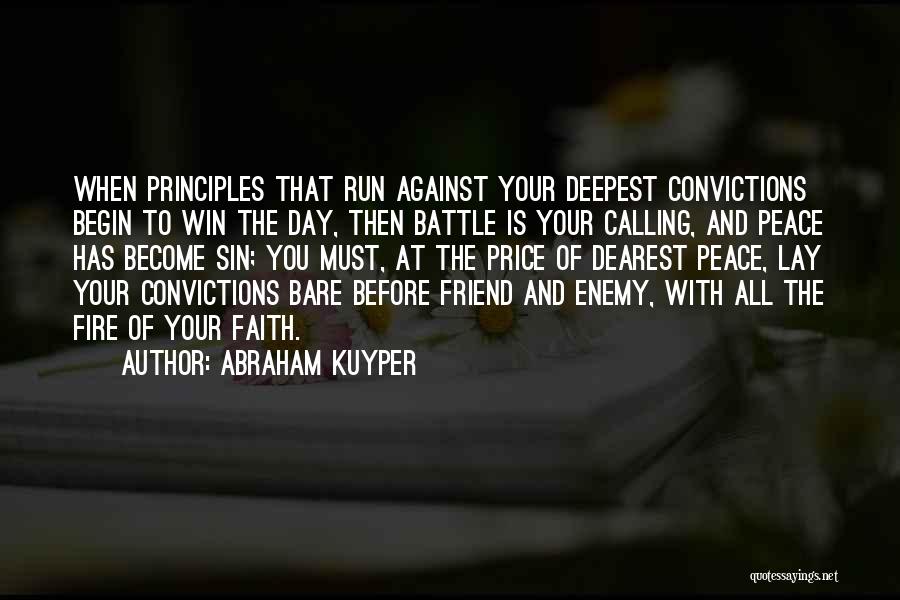 Friend Become Enemy Quotes By Abraham Kuyper