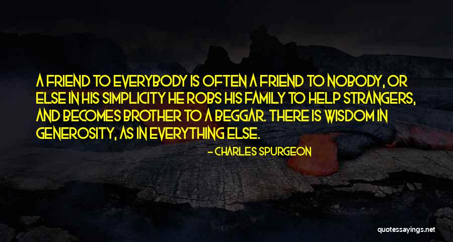 Friend Becomes Family Quotes By Charles Spurgeon Friend Becomes Family Quotes By Charles Spurgeon