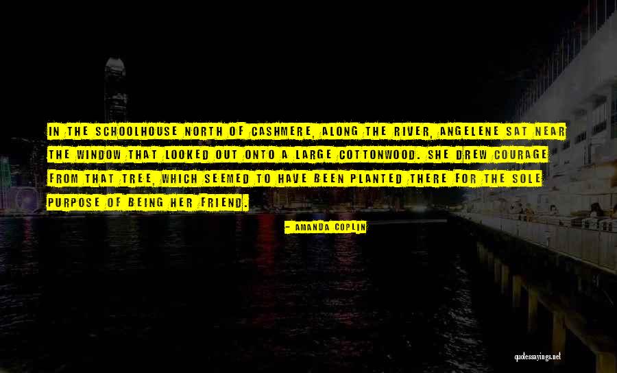 Friend Being There Quotes By Amanda Coplin Friend Being There Quotes By Amanda Coplin