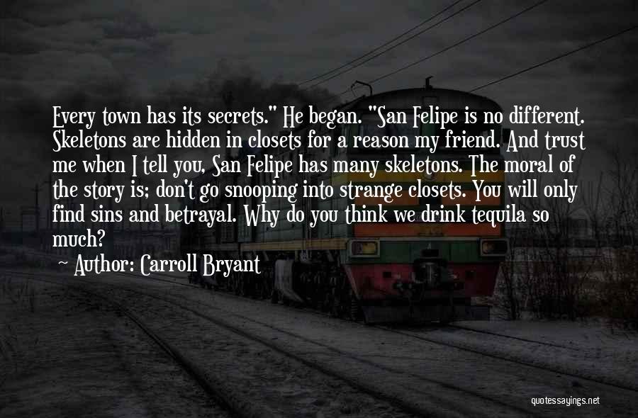 Friend Betrayal Quotes By Carroll Bryant