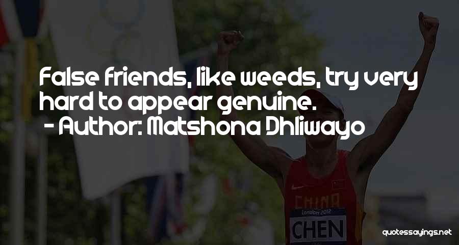 Friend Betrayal Quotes By Matshona Dhliwayo