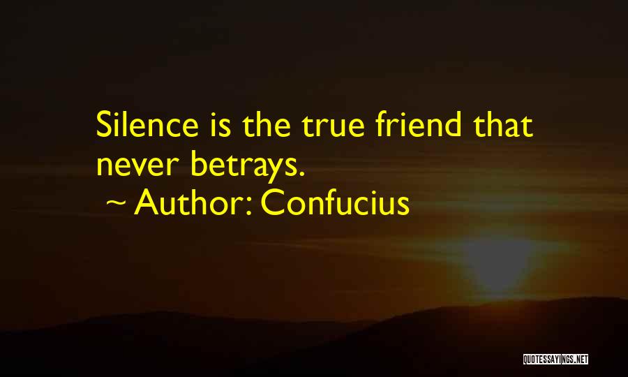 Friend Betrays You Quotes By Confucius