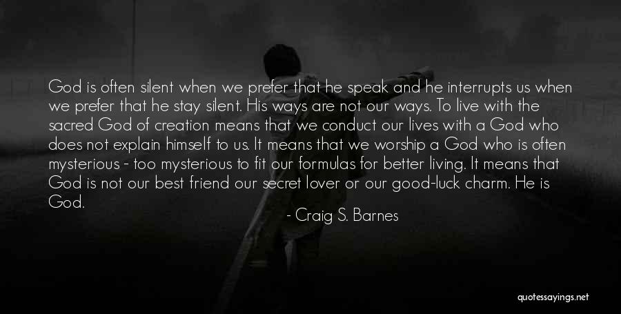 Friend Better Than Lover Quotes By Craig S. Barnes