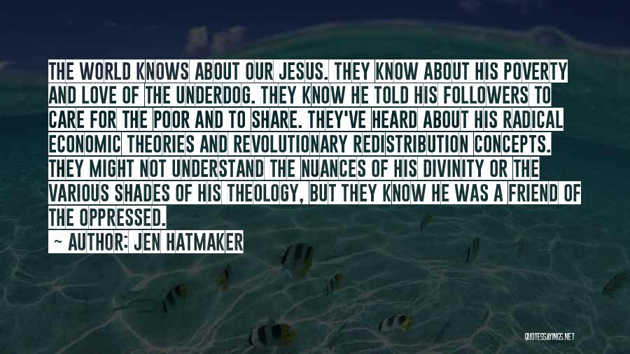 Friend But Love Quotes By Jen Hatmaker