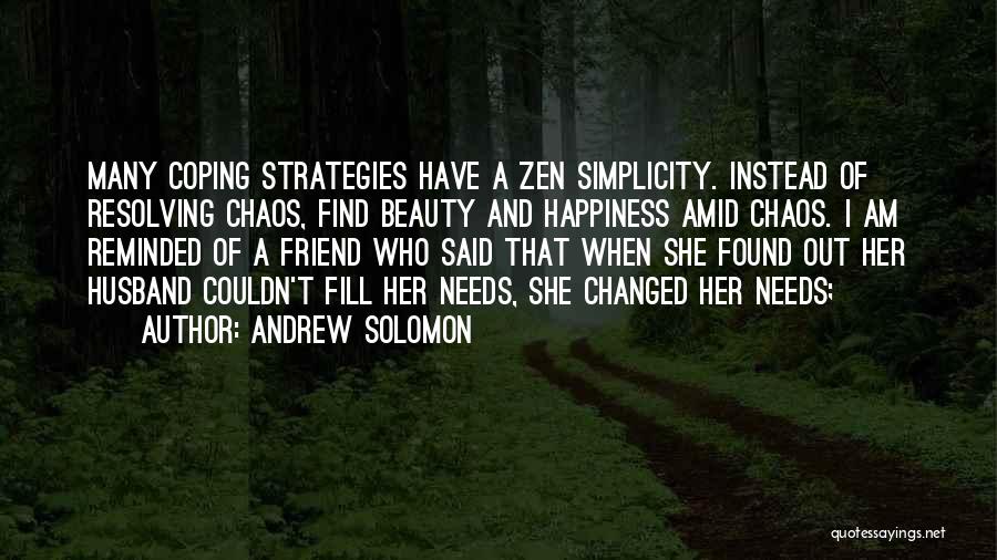 Friend Changed Quotes By Andrew Solomon