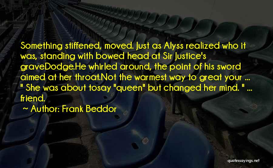 Friend Changed Quotes By Frank Beddor