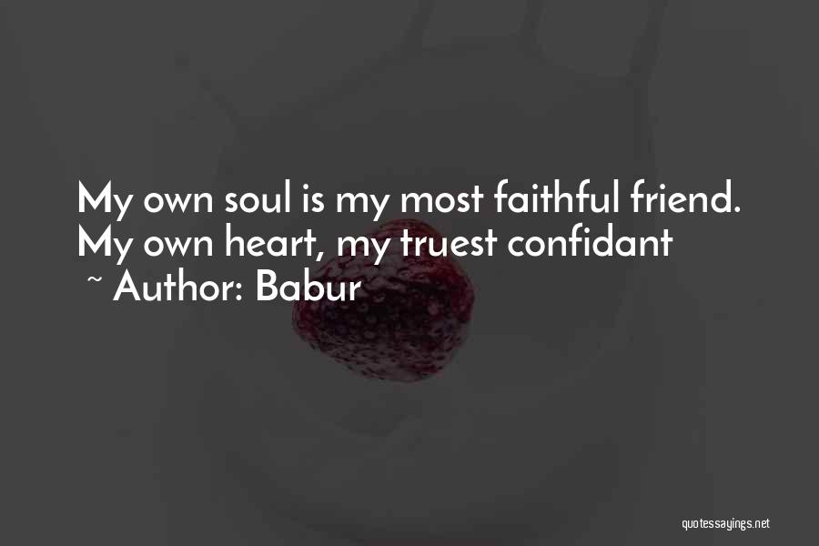 Friend Confidant Quotes By Babur