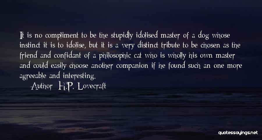 Friend Confidant Quotes By H.P. Lovecraft