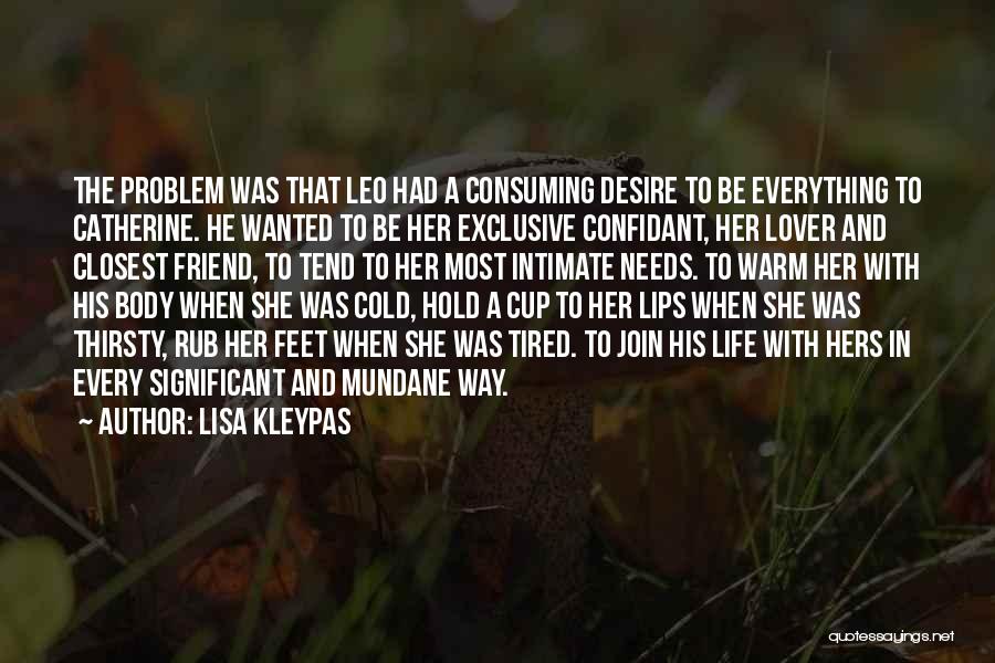 Friend Confidant Quotes By Lisa Kleypas