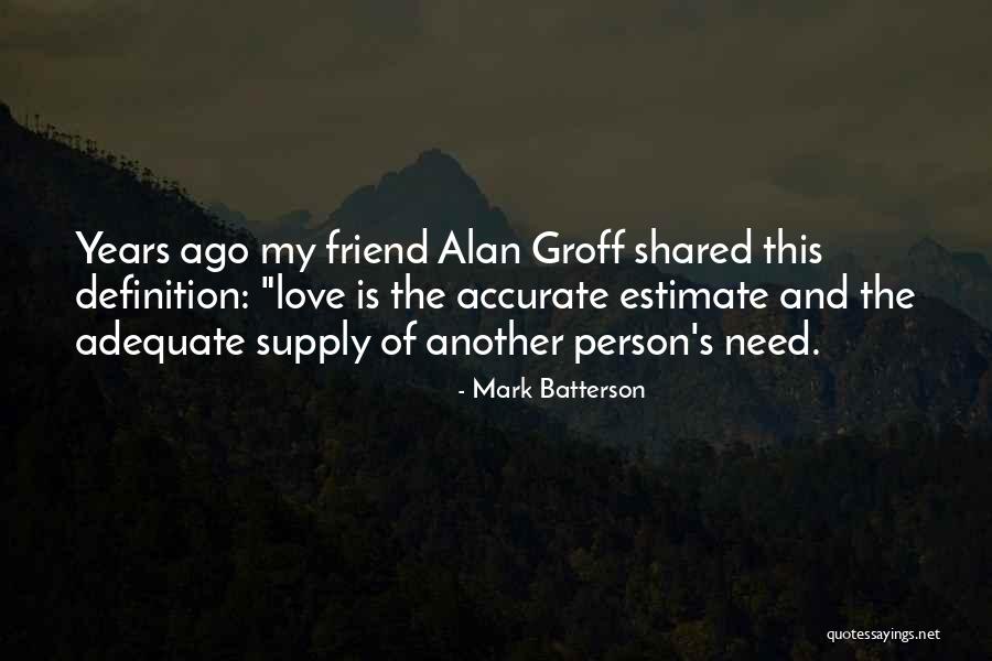 Friend Definition Quotes By Mark Batterson