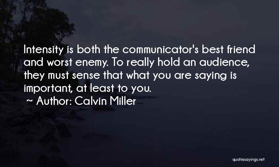 Friend Enemy Quotes By Calvin Miller
