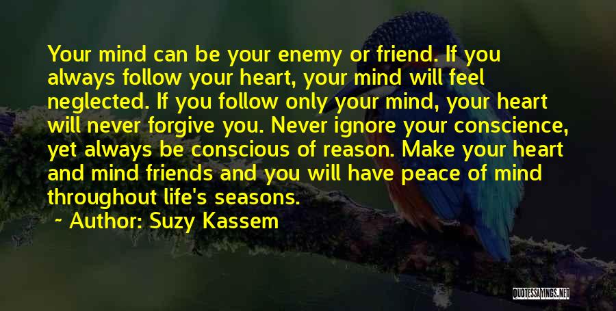 Friend Enemy Quotes By Suzy Kassem