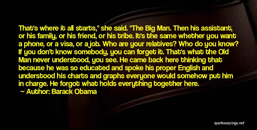 Friend Forgot Me Quotes By Barack Obama