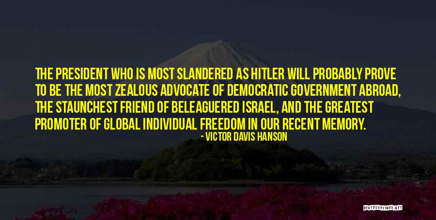 Friend Going Abroad Quotes By Victor Davis Hanson Friend Going Abroad Quotes By Victor Davis Hanson