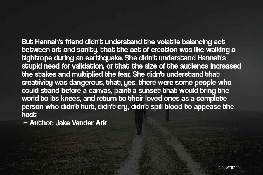 Friend Hurt Quotes By Jake Vander Ark