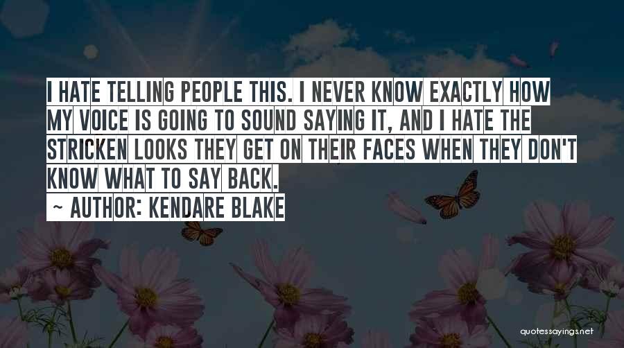 Friend Hurt Quotes By Kendare Blake