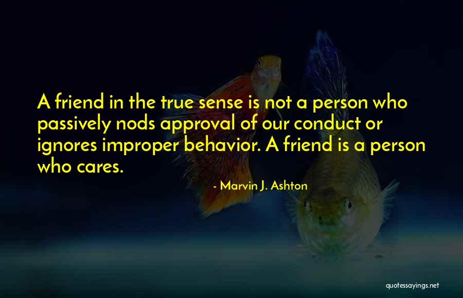 Friend Ignores Quotes By Marvin J. Ashton