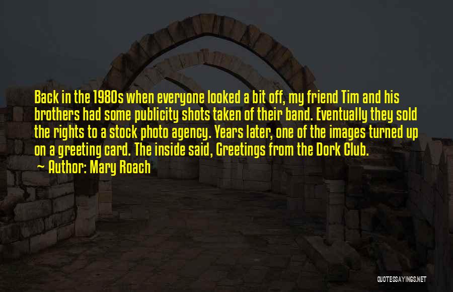 Friend Images And Quotes By Mary Roach