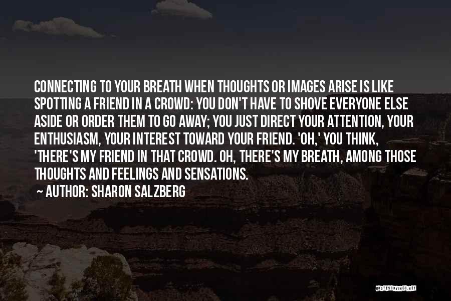 Friend Images And Quotes By Sharon Salzberg