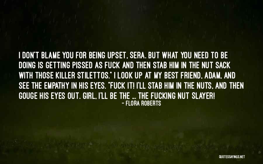 Friend In Need Quotes By Flora Roberts Friend In Need Quotes By Flora Roberts