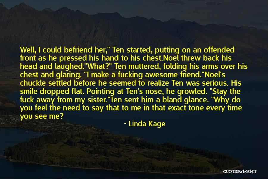 Friend In Need Quotes By Linda Kage Friend In Need Quotes By Linda Kage