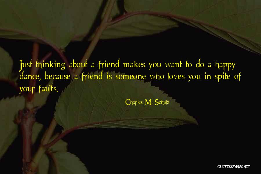 Friend Is Someone Who Quotes By Charles M. Schulz