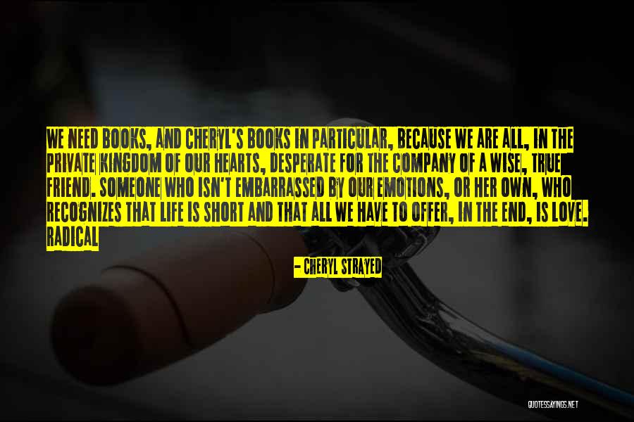 Friend Is Someone Who Quotes By Cheryl Strayed Friend Is Someone Who Quotes By Cheryl Strayed