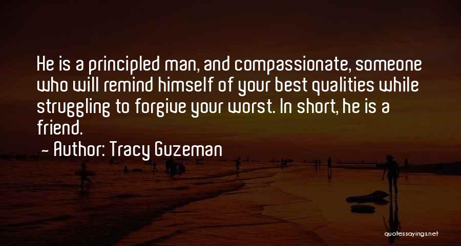 Friend Is Someone Who Quotes By Tracy Guzeman
