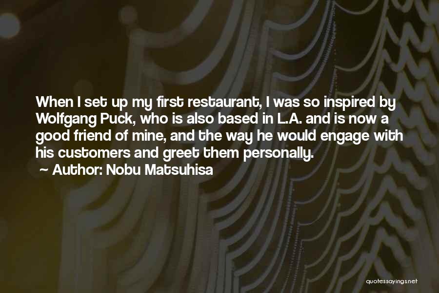 Friend Is Who Quotes By Nobu Matsuhisa