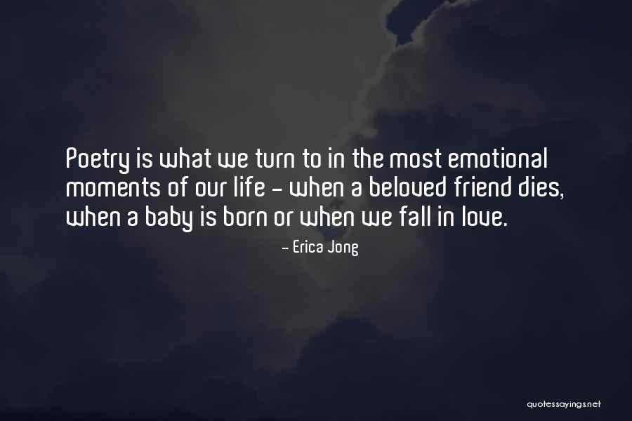 Friend Just Had A Baby Quotes By Erica Jong Friend Just Had A Baby Quotes By Erica Jong
