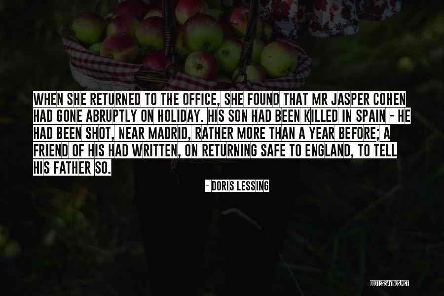 Friend Killed Quotes By Doris Lessing Friend Killed Quotes By Doris Lessing