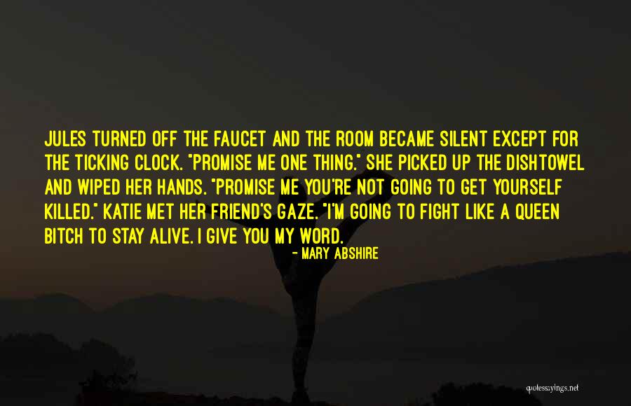 Friend Killed Quotes By Mary Abshire Friend Killed Quotes By Mary Abshire