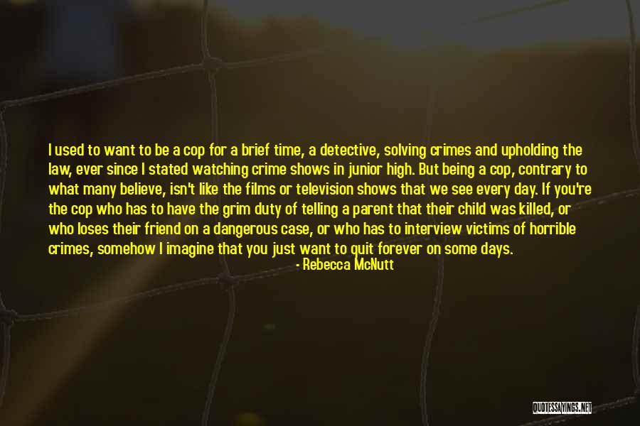 Friend Killed Quotes By Rebecca McNutt Friend Killed Quotes By Rebecca McNutt