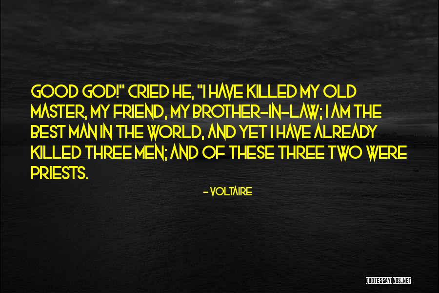 Friend Killed Quotes By Voltaire Friend Killed Quotes By Voltaire