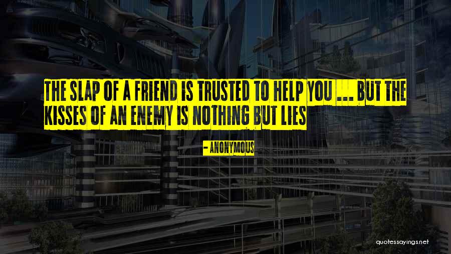 Friend Kisses Quotes By Anonymous Friend Kisses Quotes By Anonymous