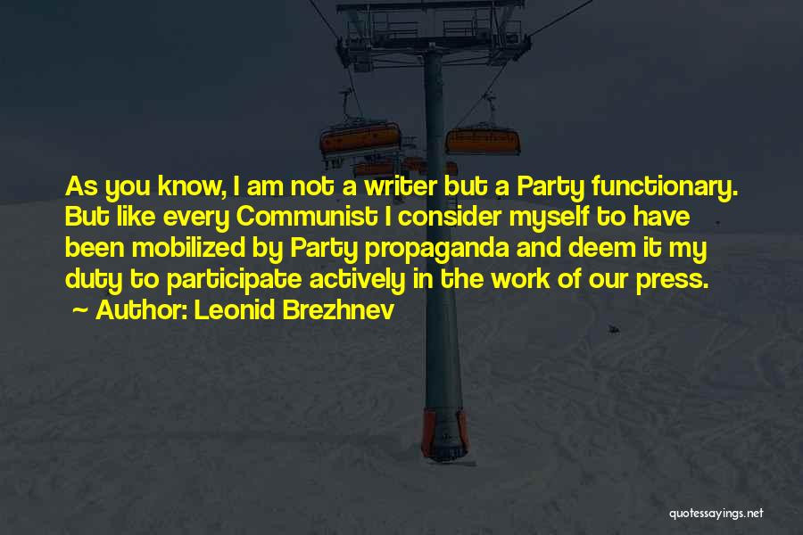 Friend Leaving Country Quotes By Leonid Brezhnev