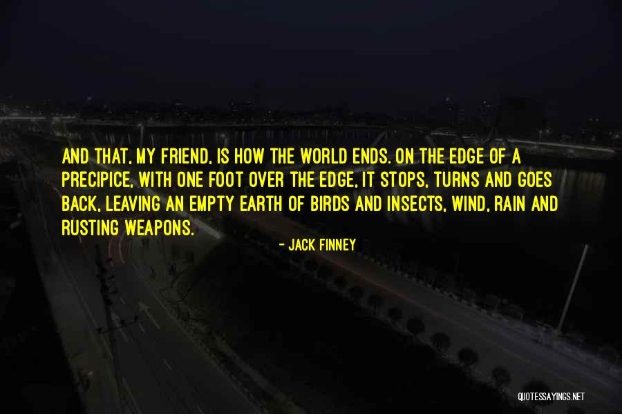 Friend Leaving Me Quotes By Jack Finney Friend Leaving Me Quotes By Jack Finney